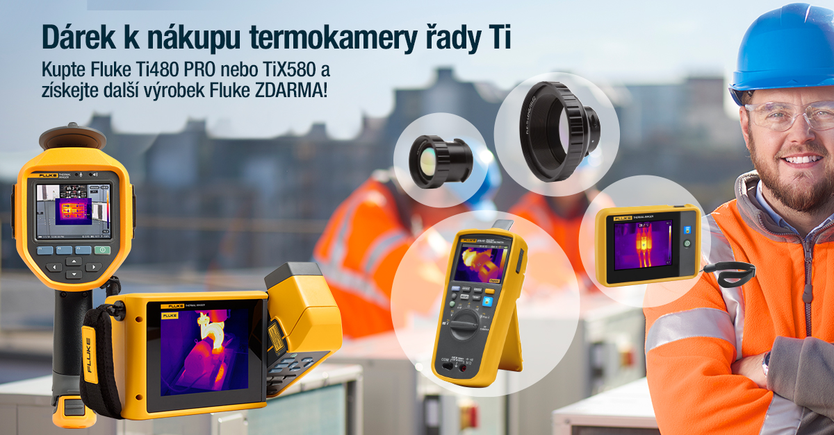 Akcia: Kúpte si termokameru Fluke Ti480 PRO alebo TiX580 a získajte produkt Fluke zadarmo